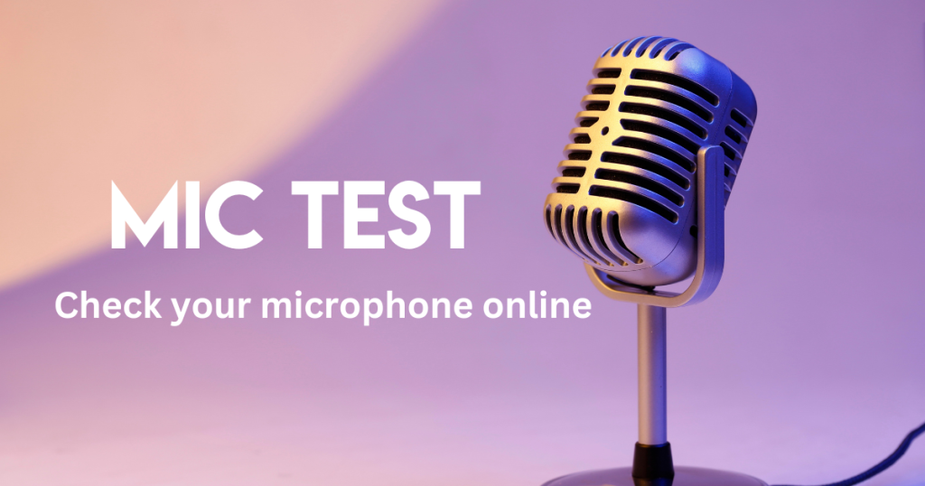 mic test